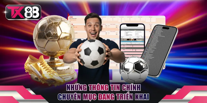 Những thông tin chính chuyên mục đang triển khai
